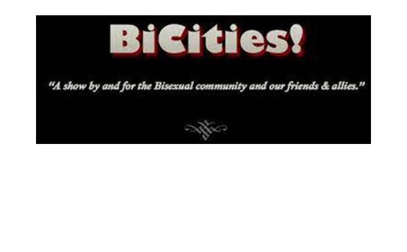 black card with BiCities written accross the top in bold puffy letters. Underneath it is written "a show by and for the Bisexual community and our friends & allies"