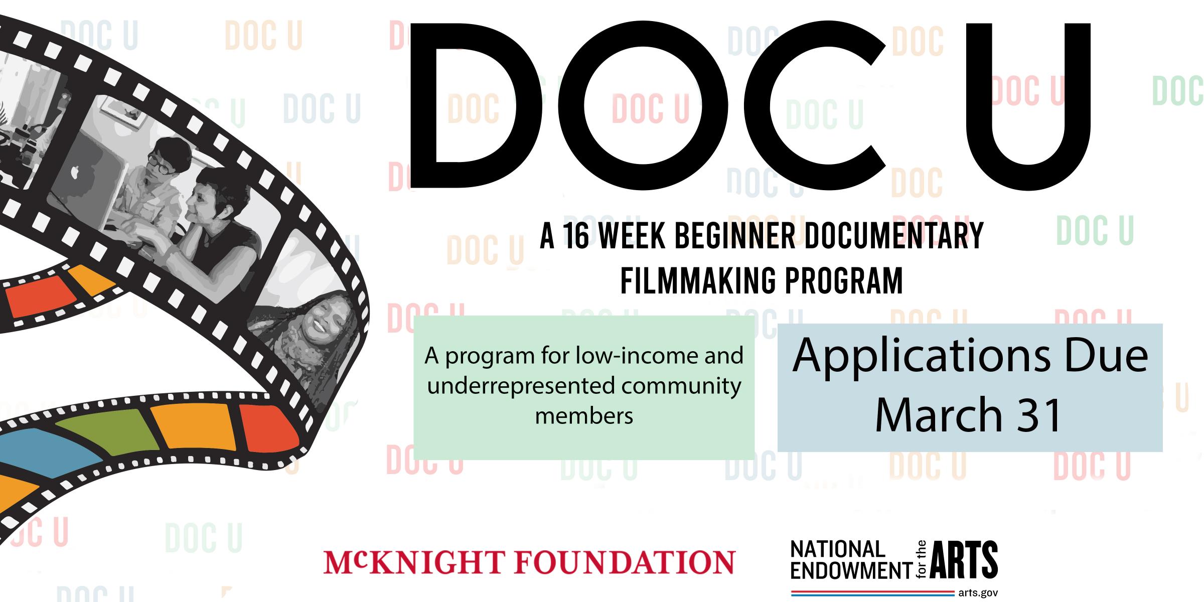 on the left side a film reel with small photos from previous Doc U cohorts. In the middle in black bold letters it says Doc U with smaller black letters a 16 week documentary beginner program. Application deadline March 31