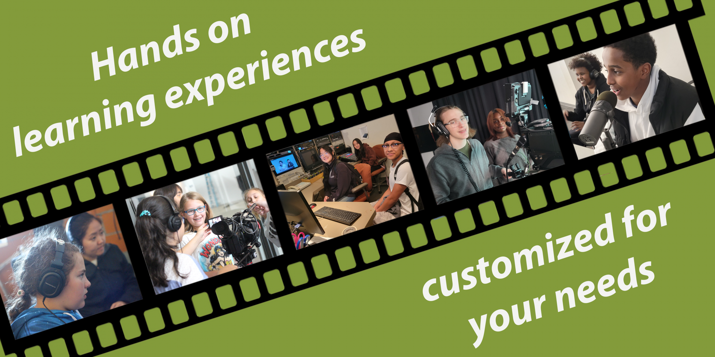 a green background with a diagnal film strip with photos from tours. In white lettering it says Hands on learning experience customized for your needs.